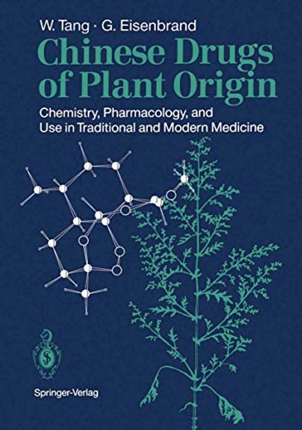 Chinese Drugs Of Plant Origin: Chemistry, Pharmacology, And Use In Traditional And Modern Medicine-..