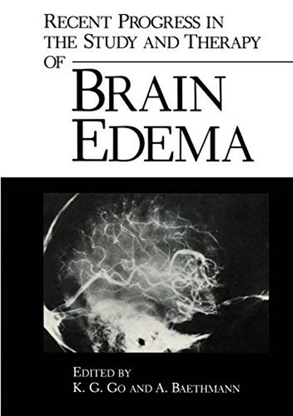 Recent Progress In The Study And Therapy Of Brain Edema-..