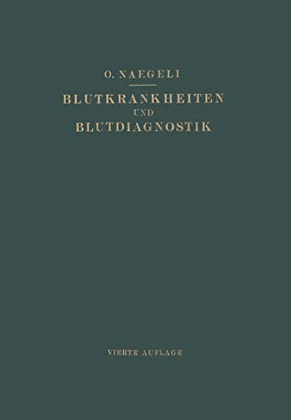 Blutkrankheiten Und Blutdiagnostik: Lehrbuch Der Klinischen Hämatologie-..