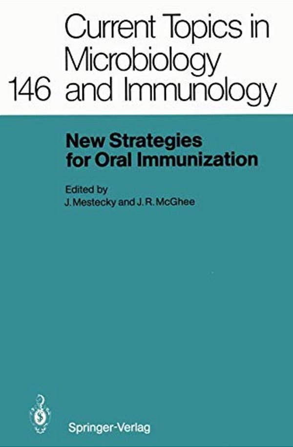 New Strategies For Oral Immunization: International Symposium At The University Of Alabama At Birmingham And Molecular Engineering Associates, Inc. Bi-..