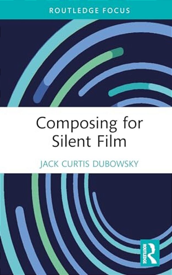 Composing For Silent Film-..