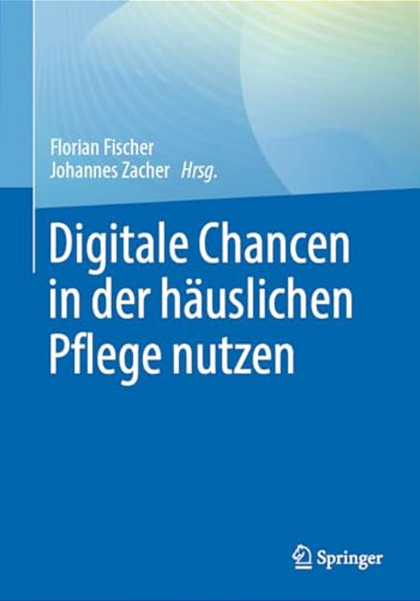 Digitale Chancen In Der Häuslichen Pflege Nutzen-..