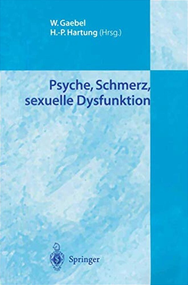 Psyche, Schmerz, Sexuelle Dysfunktion-..