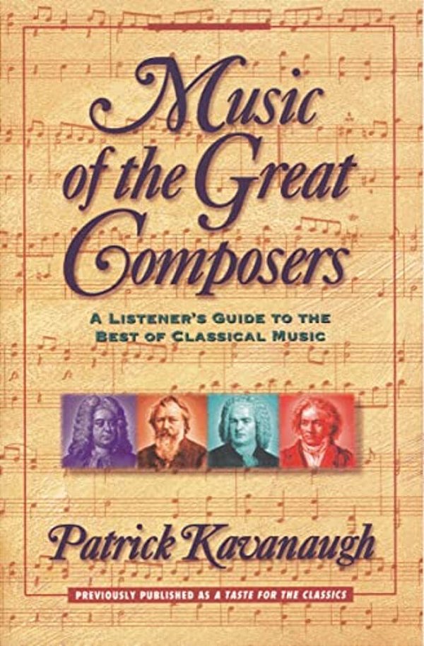 Music Of The Great Composers: A Listener's Guide To The Best Of Classical Music-..