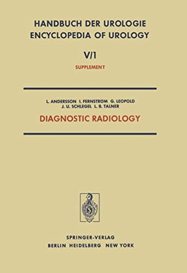 Diagnostic Radiology: Radionuclides In Urology - Urological Ultrasonography - Percutaneous Puncture Nephrostomy-..