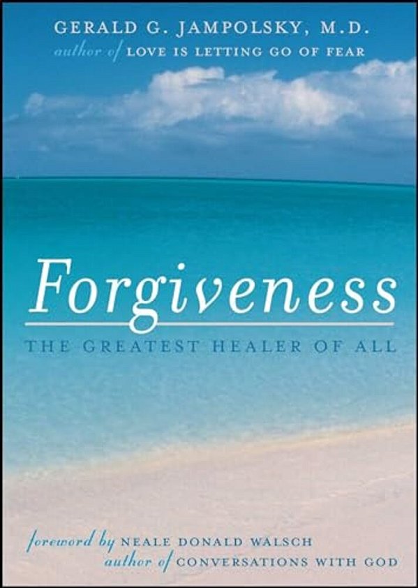 Forgiveness: The Greatest Healer Of All-..