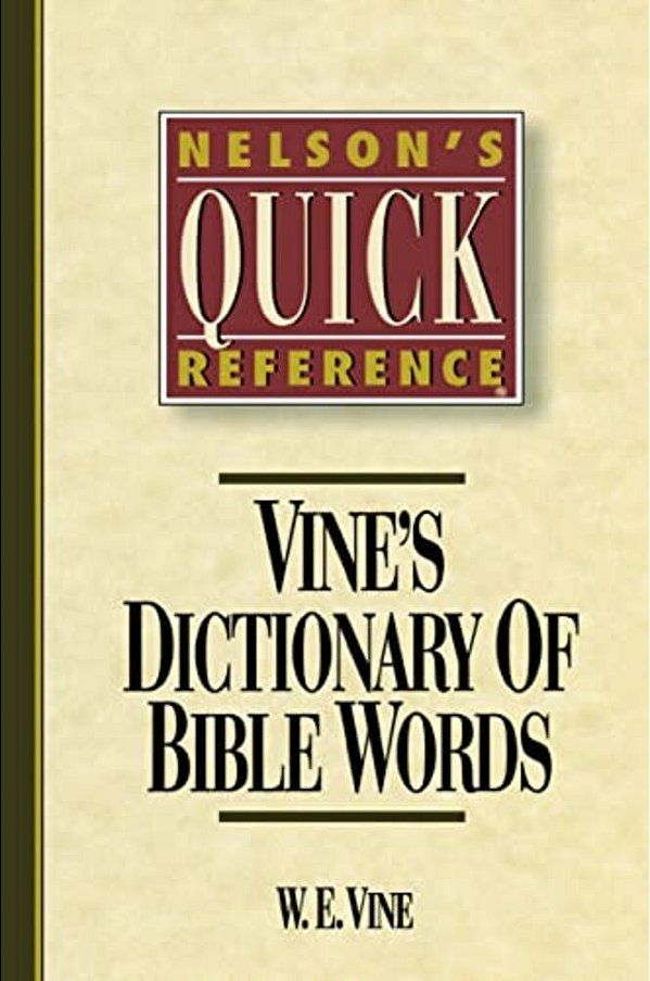 Nelson's Quick Reference Vine's Dictionary Of Bible Words: Nelson's Quick Reference Series-..