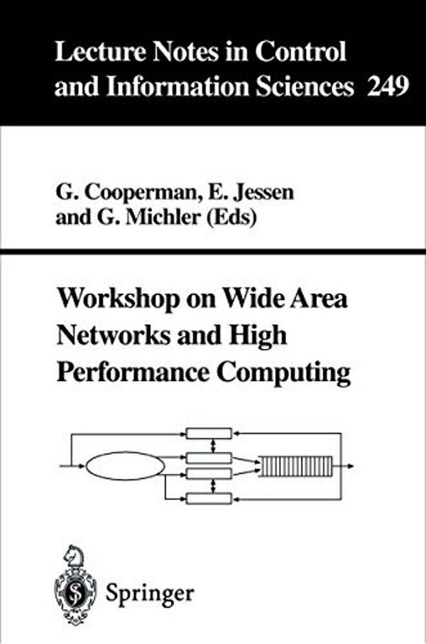 Workshop On Wide Area Networks And High Performance Computing-..