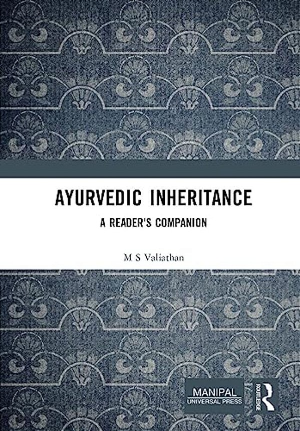 Ayurvedic Inheritance: A Reader's Companion-..