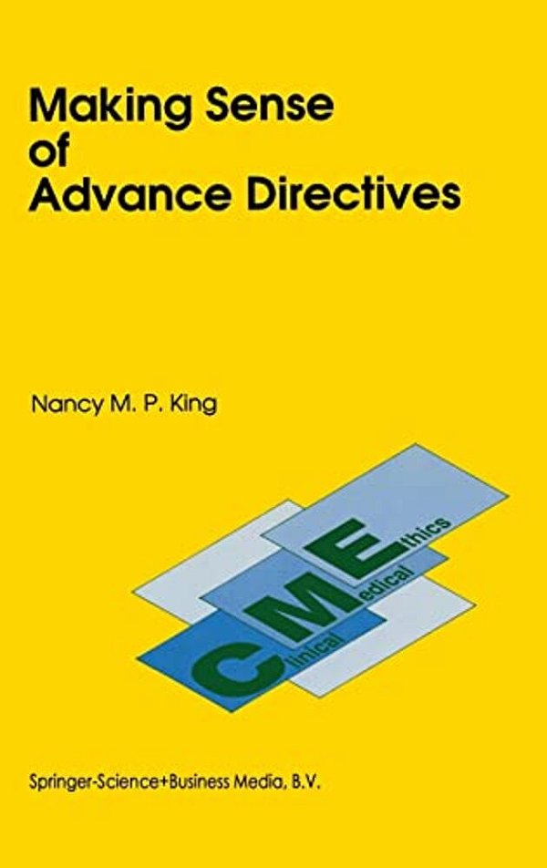 Making Sense Of Advance Directives-..