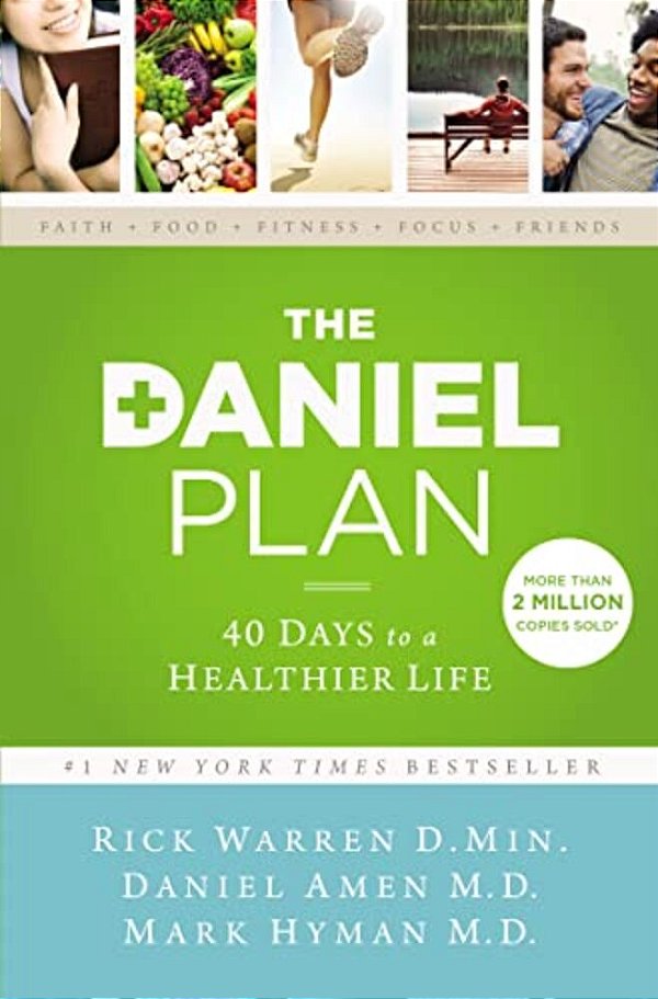 The Daniel Plan: 40 Days To A Healthier Life-..