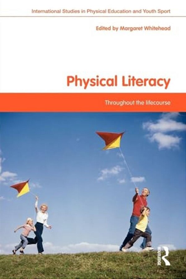 Physical Literacy: Throughout The Lifecourse-..