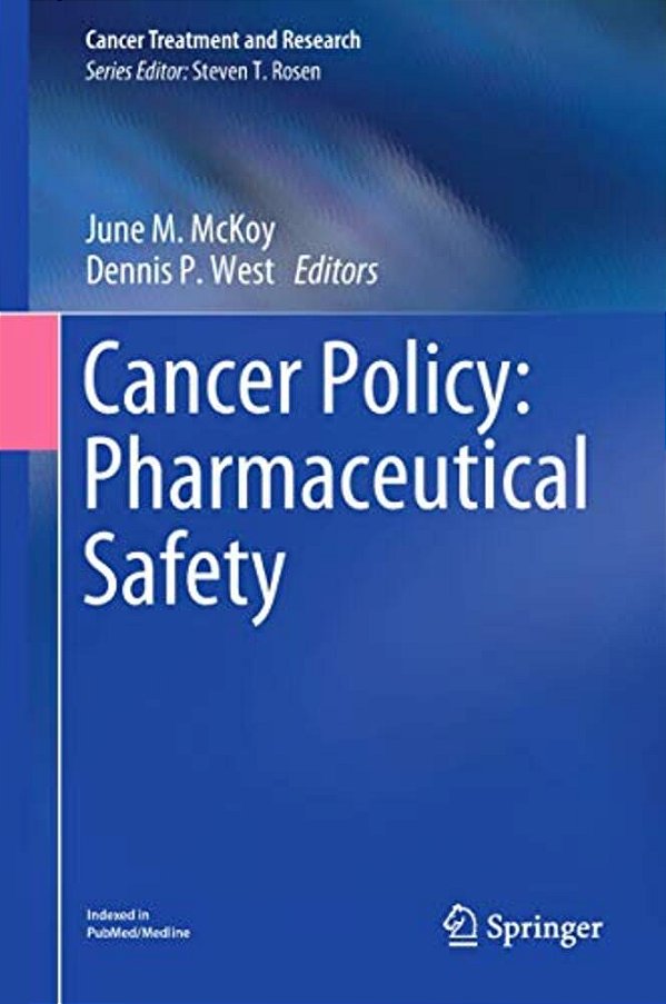 Cancer Policy: Pharmaceutical Safety-..