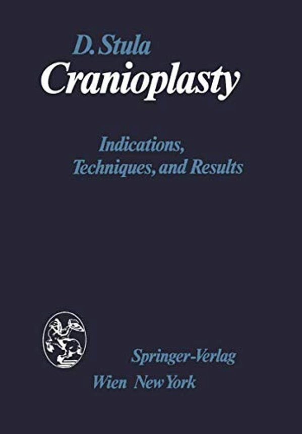 Cranioplasty: Indications, Techniques, And Results-..
