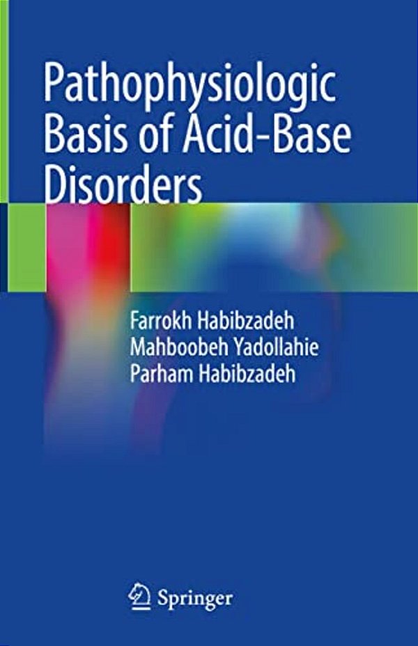 Pathophysiologic Basis Of Acid-Base Disorders-..