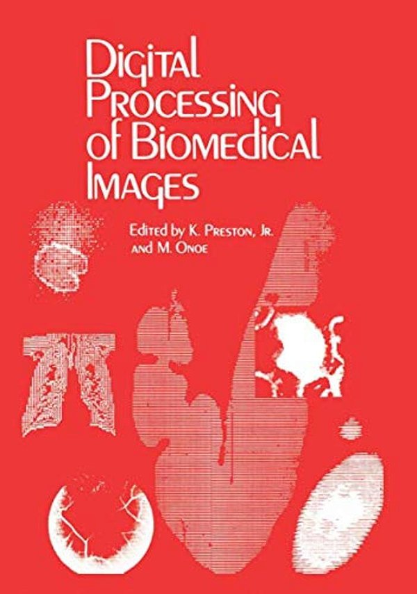 Digital Processing Of Biomedical Images-..