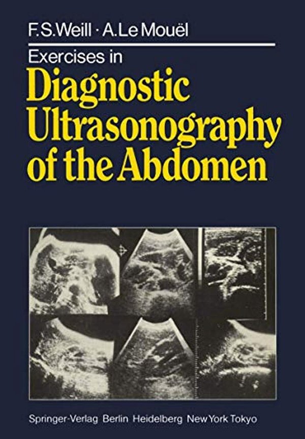 Exercises In Diagnostic Ultrasonography Of The Abdomen-..