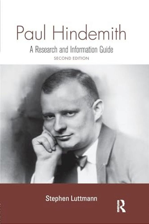 Paul Hindemith: A Research And Information Guide-..
