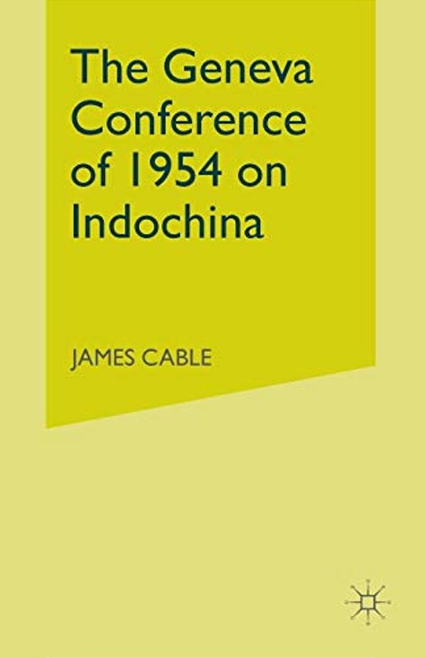 The Geneva Conference Of 1954 On Indochina-..