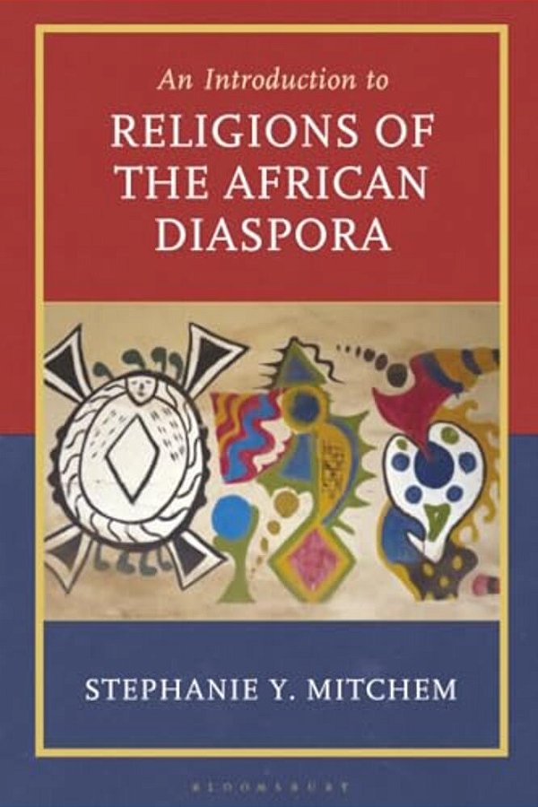 Introduction To Religions Of The African Diaspora-..