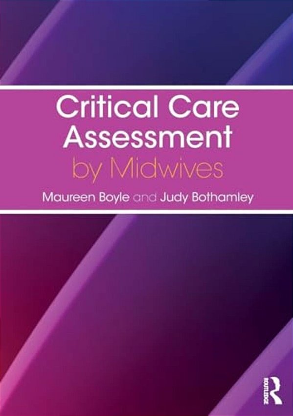 Critical Care Assessment By Midwives-..