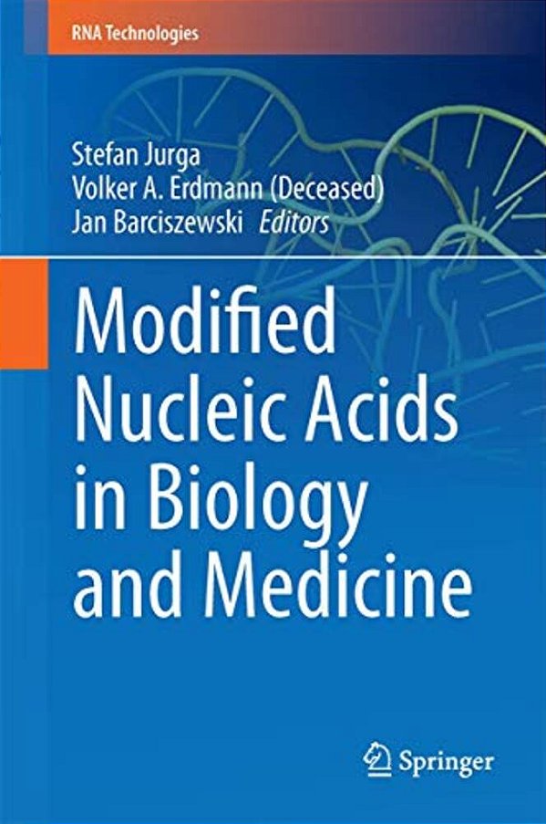 Modified Nucleic Acids In Biology And Medicine-..