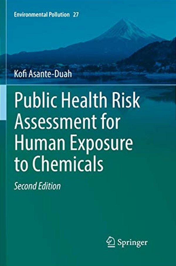 Public Health Risk Assessment For Human Exposure To Chemicals-..