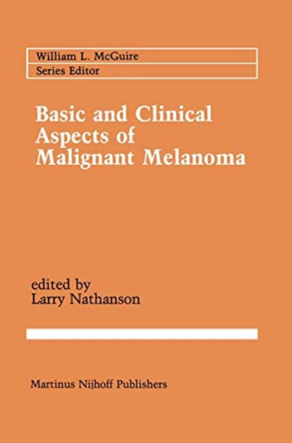 Basic And Clinical Aspects Of Malignant Melanoma-..