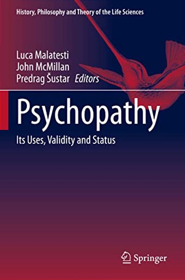 Psychopathy: Its Uses, Validity And Status-..