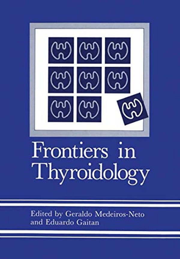 Frontiers In Thyroidology: Volume 1-..