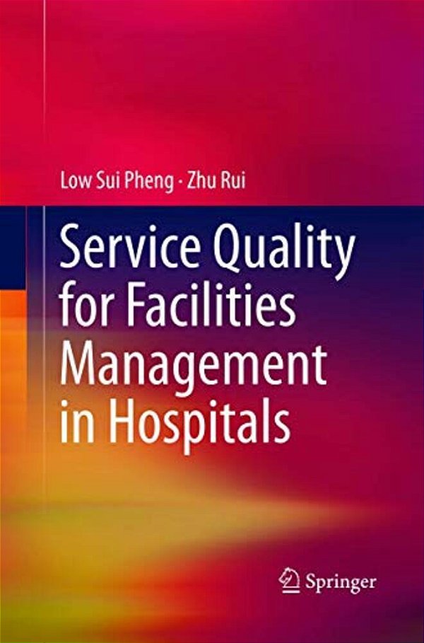 Service Quality For Facilities Management In Hospitals-..