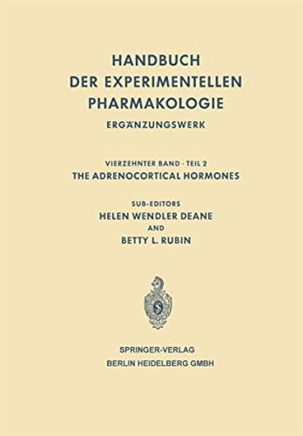 The Adrenocortical Hormones: Their Origin - Chemistry Physiology And Pharmacology-..