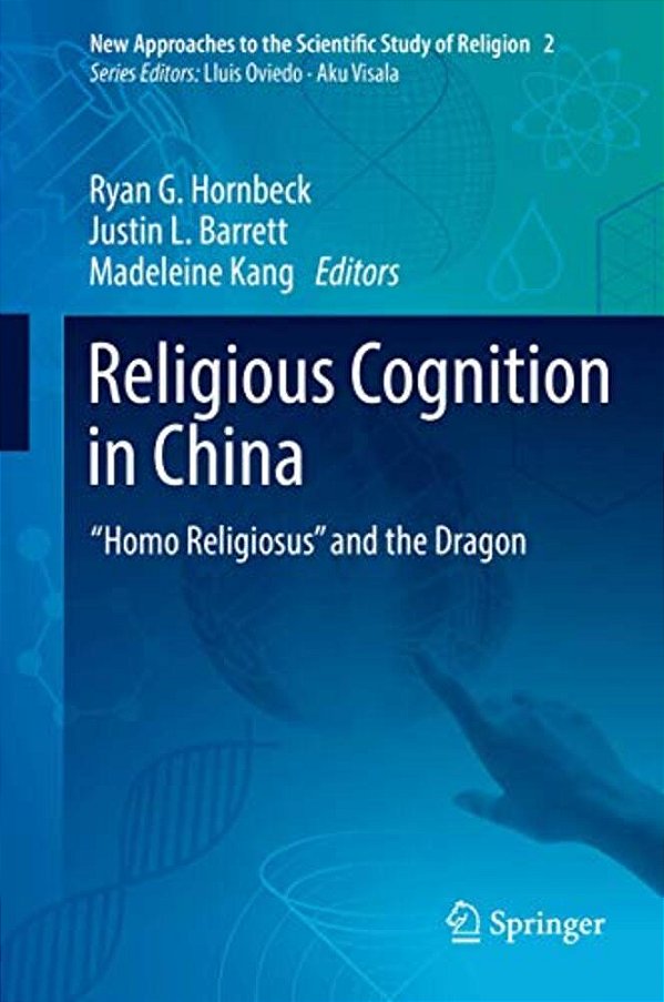 Religious Cognition In China: "Homo Religiosus" And The Dragon-..