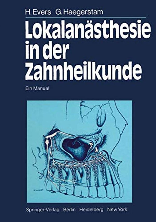 Lokalanästhesie In Der Zahnheilkunde: Ein Manual-..