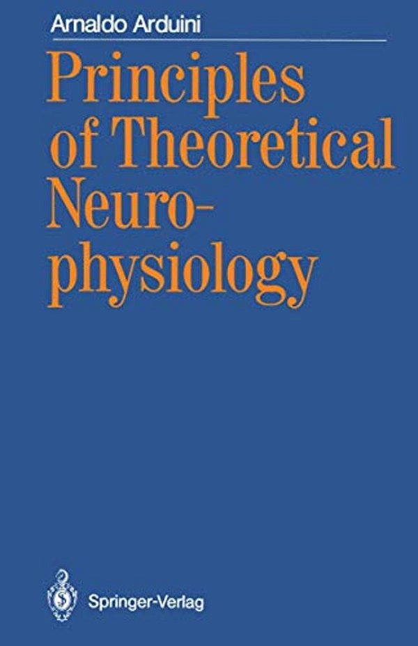 Principles Of Theoretical Neurophysiology-..