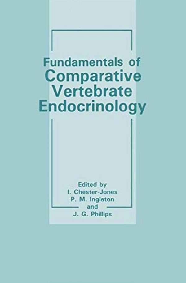 Fundamentals Of Comparative Vertebrate Endocrinology-..