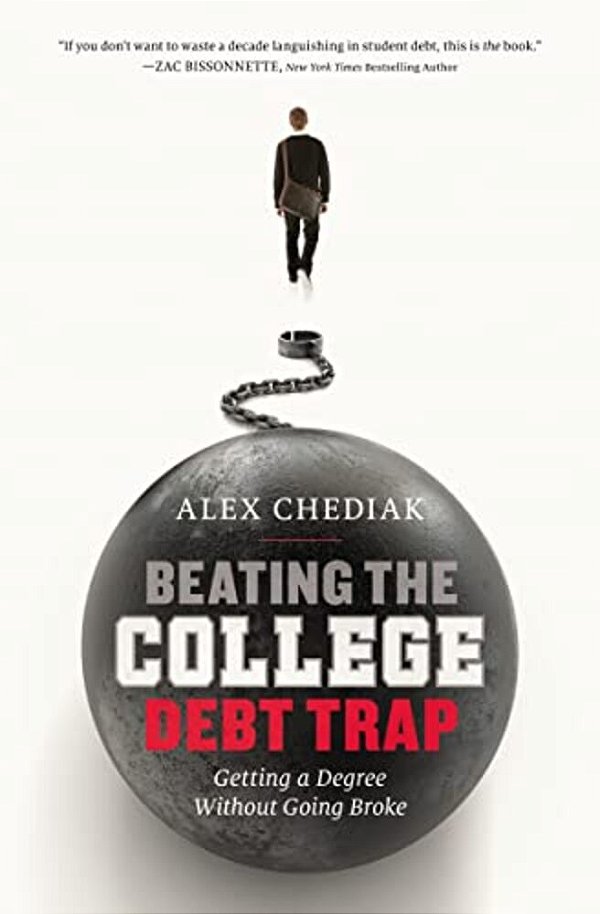 Beating The College Debt Trap: Getting A Degree Without Going Broke-..