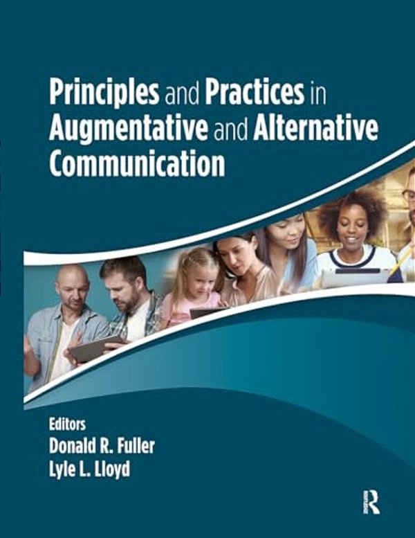 Principles And Practices In Augmentative And Alternative Communication-..