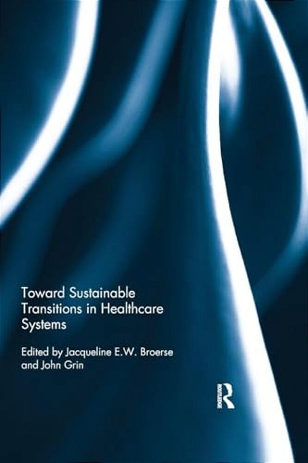 Toward Sustainable Transitions In Healthcare Systems-..