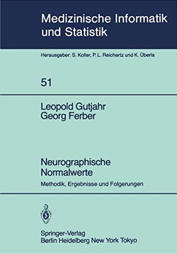 Neurographische Normalwerte: Methodik, Ergebnisse Und Folgerungen-..
