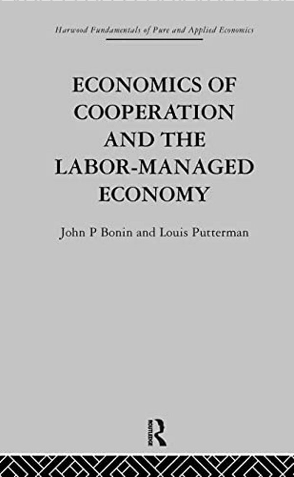 Economics Of Cooperation And The Labour-Managed Economy-..