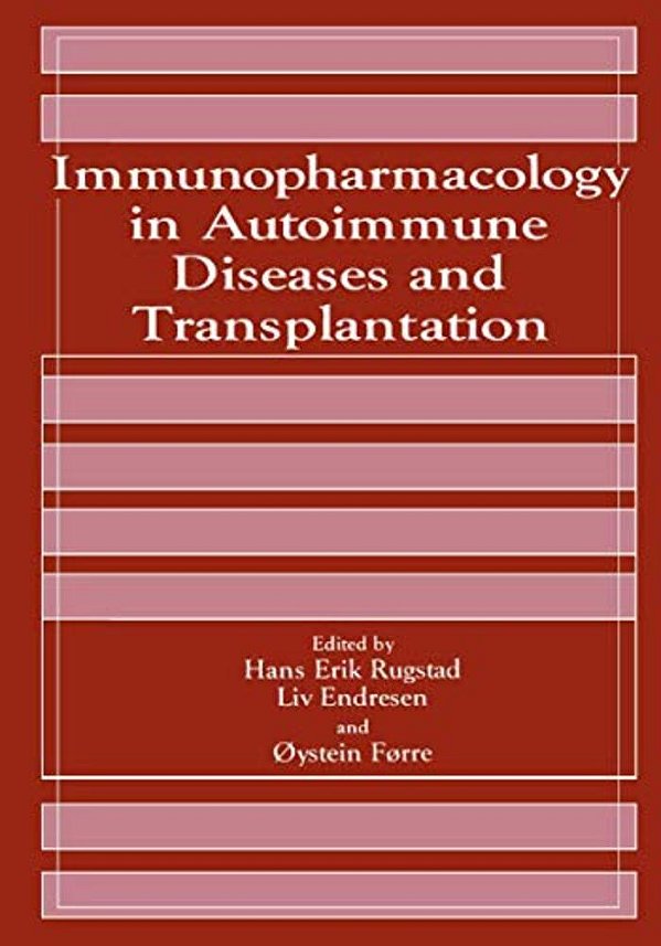 Immunopharmacology In Autoimmune Diseases And Transplantation-..