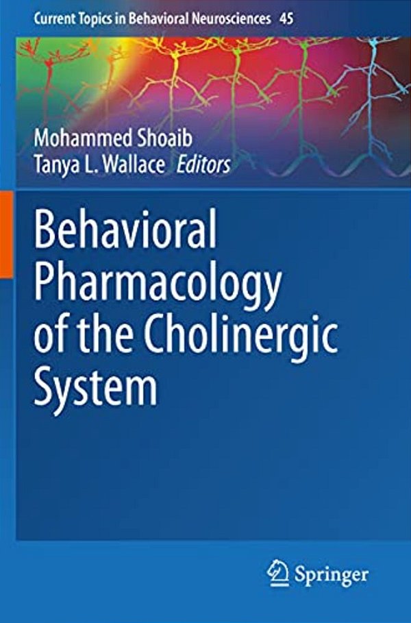 Behavioral Pharmacology Of The Cholinergic System-..