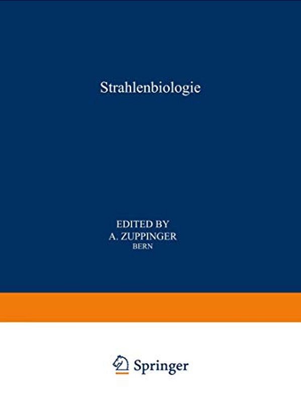 Strahlenbiologie/Radiation Biology: Teil 1/Part 1-..