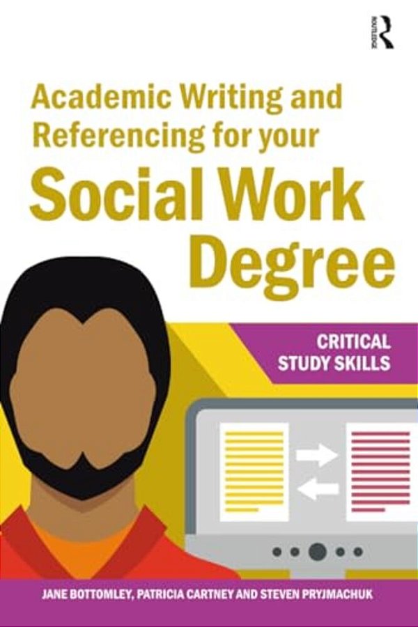 Academic Writing And Referencing For Your Social Work Degree-..