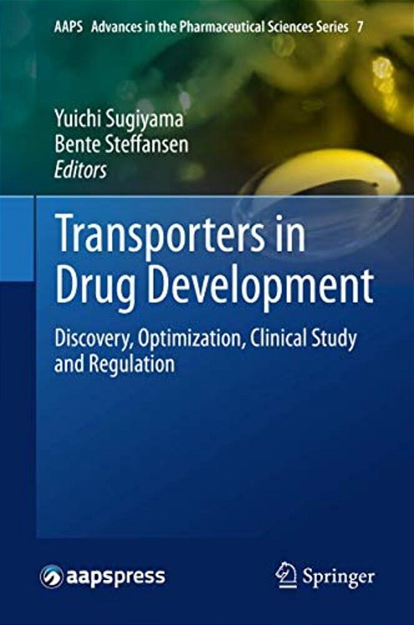 Transporters In Drug Development: Discovery, Optimization, Clinical Study And Regulation-..