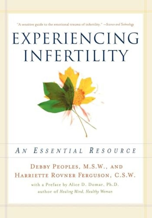 Experiencing Infertility: An Essential Resource-..