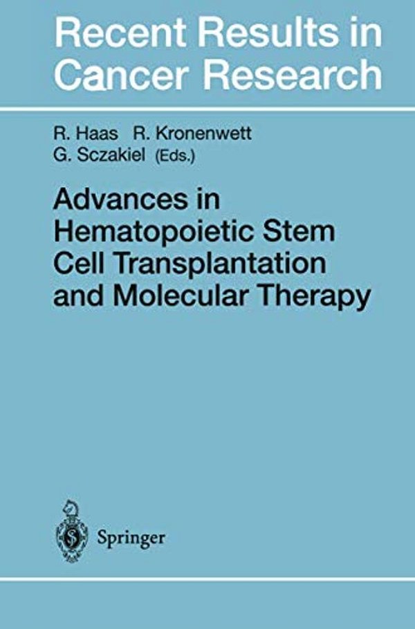 Advances In Hematopoietic Stem Cell Transplantation And Molecular Therapy-..