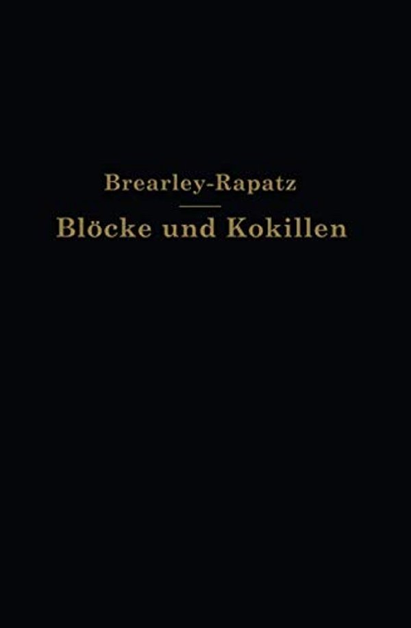 Blöcke Und Kokillen-..