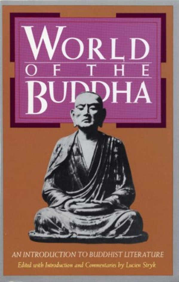 World Of The Buddha: An Introduction To The Buddhist Literature-..